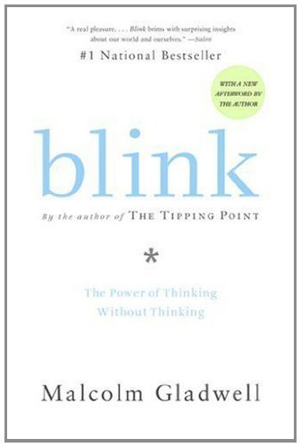 Blink by Malcolm Gladwell