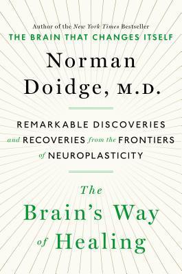 The Brain's way of Healing by Norman Doidge