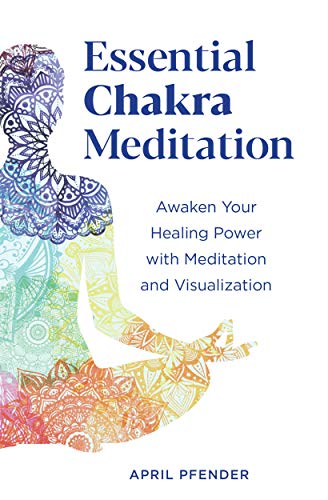 Essential Chakra Meditation